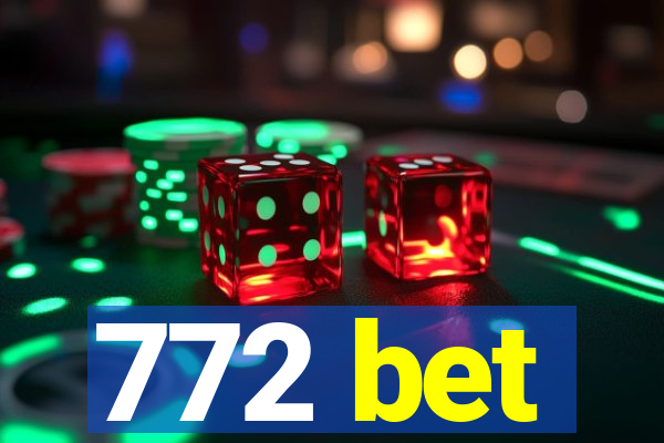 772 bet